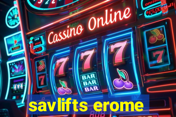 savlifts erome